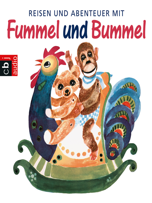 Title details for Reisen und Abenteuer mit Fummel und Bummel by Hanna Emuth - Wait list